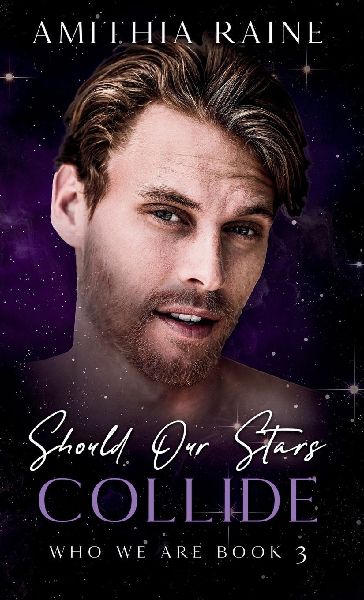Should Our Stars Collide