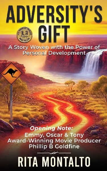 ADVERSITYS GIFT: A Story Woven with the Power of Personal Development