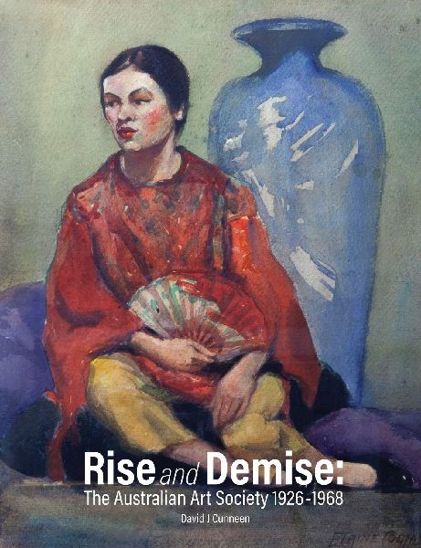 Rise and Demise: The Australian Art Society 1926-1968