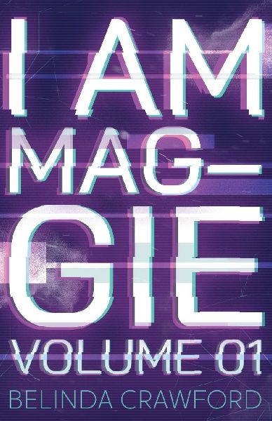 I Am Maggie Volume 1