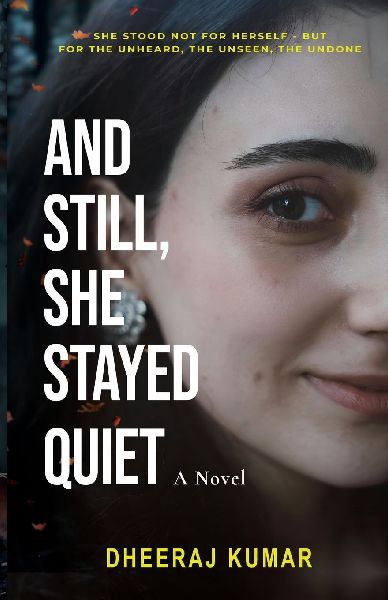 And Still, She Stayed Quiet