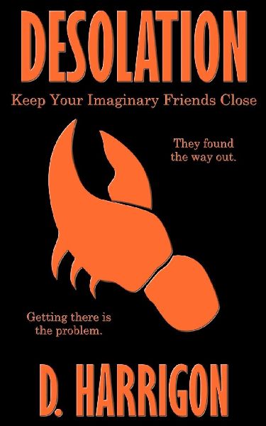 Desolation: Keep Your Imaginary Friends Close
