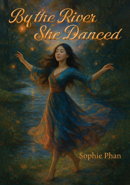 By the River She Danced
