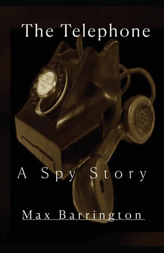 The Telephone A Spy Story