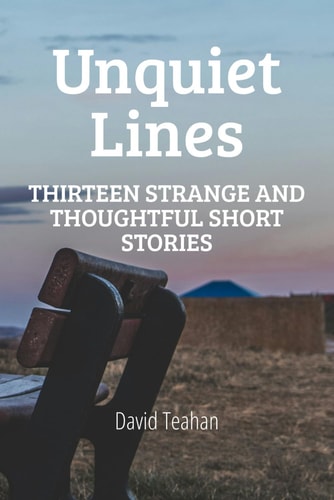 Unquiet Lines
