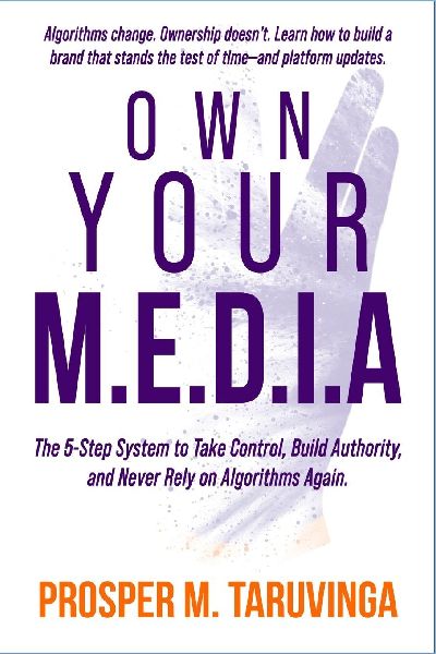 Own Your M.E.D.I.A: The 5-Step System to Take Control, Build Authority, and never Rely on Algorithms Again