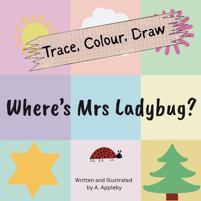 Wheres Mrs Ladybug (Trace, Colour, Draw)