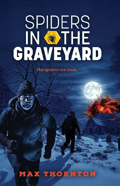 Spiders in the Graveyard: Spiders of Spy Book Two