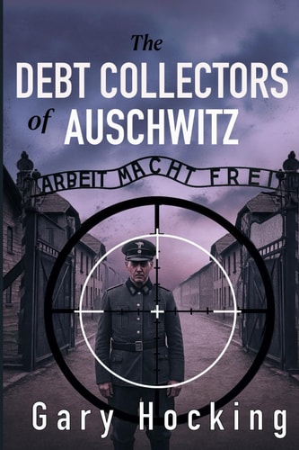 The Debt Collectors of Auschwitz