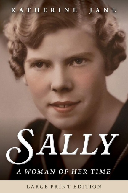 Sally: A Woman of Her Time