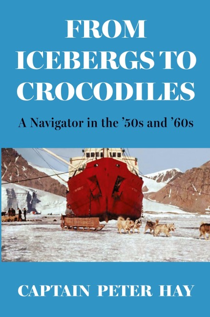 From Icebergs to Crocodiles: A Navigator in the 50s and 60s