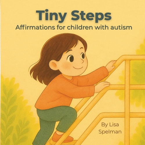 Tiny Steps Affirmations for Children with Autism