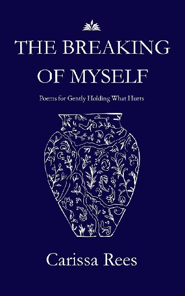 The Breaking of Myself