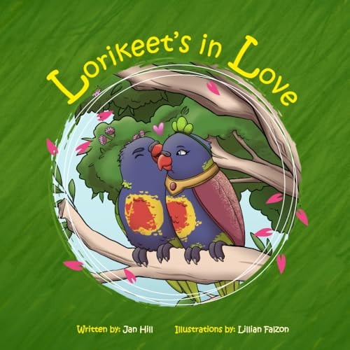 Lorikeet's in Love (Lorikeet's Book Series)