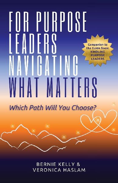 For Purpose Leaders Navigating What Matters: Which Path Will You Choose?