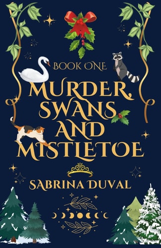 Murder, Swans, and Mistletoe (Magnolia Moone Mysteries)