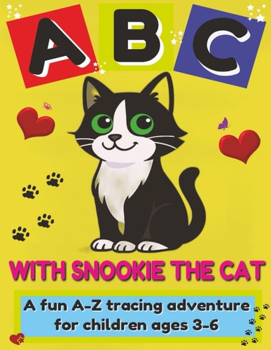 Learn Your Letters with Snookie the Cat A Fun A-Z Tracing Adventure for Kids (ages 3-6)