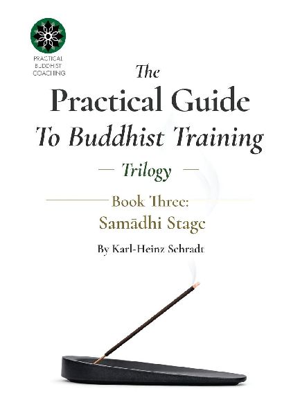 The Practical Guide To Buddhist Training - (Trilogy) - 3. Sam¿dhi