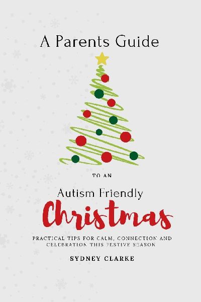 A Parents Guide to An Autism Friendly Christmas