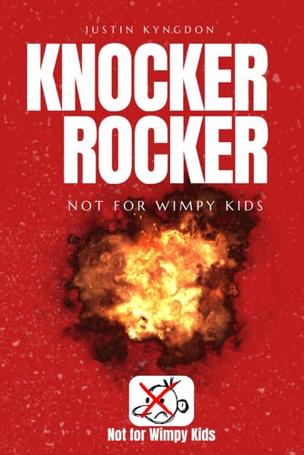 Knocker Rocker: Not For Wimpy Kids