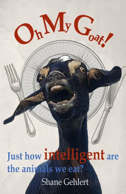 Oh My Goat!: Just how intelligent are the animals we eat?