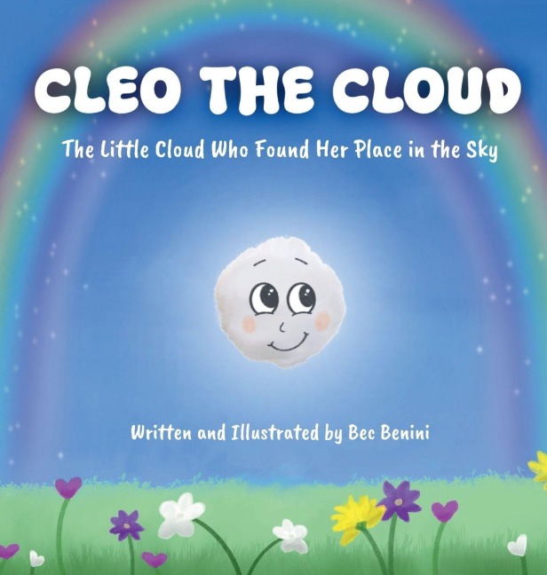 Cleo the Cloud: The Little Cloud Who Found Her Place in the Sky