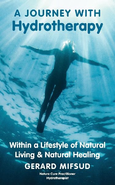 A Journey With Hydrotherapy: Within a Lifestyle of Natural Living & Natural Healing