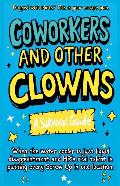 Coworkers And Other Clowns