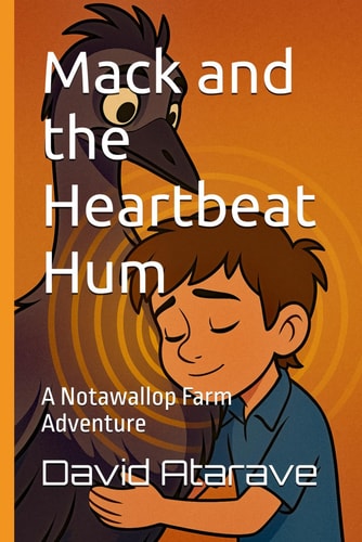 Mack and the Heartbeat Hum The Notawallop Farm Adventures - Book 1