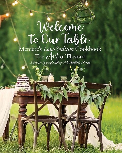 Welcome to Our Table Ménières Low-Sodium Cookbook: The Art of Flavour