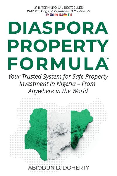 DIASPORA PROPERTY FORMULA: Your Trusted System for Safe Property Investment in Nigeria - From Anywhere in the World