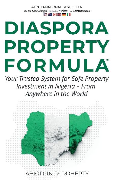 DIASPORA PROPERTY  FORMULA(TM)  Your Trusted System for Safe Property  Investment in Nigeria - From Anywhere in  the World