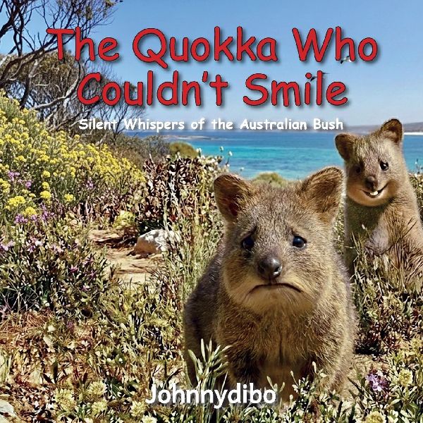 The Quokka Who Couldnt Smile: Silent Whispers of The Australian Bush