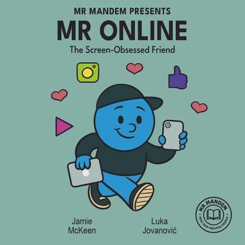 Mr. Online The Screen Obsessed Friend