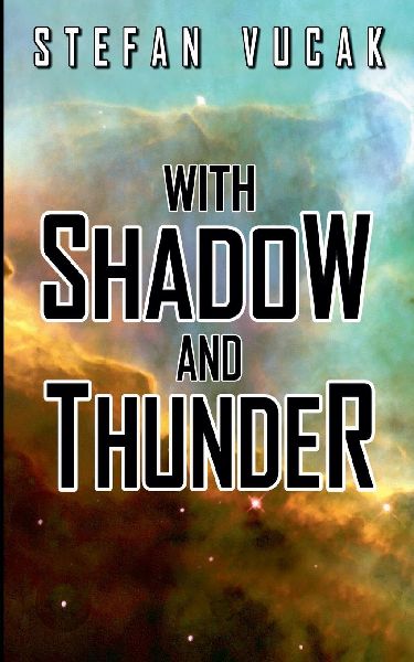 With Shadow and Thunder