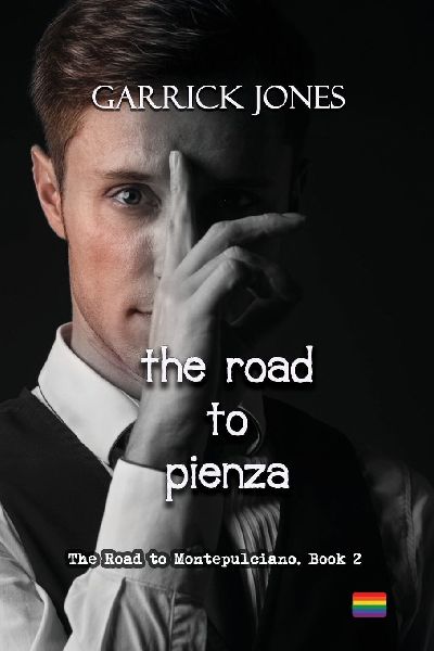 The Road To Pienza: The Road To Montepulciano. Book 2