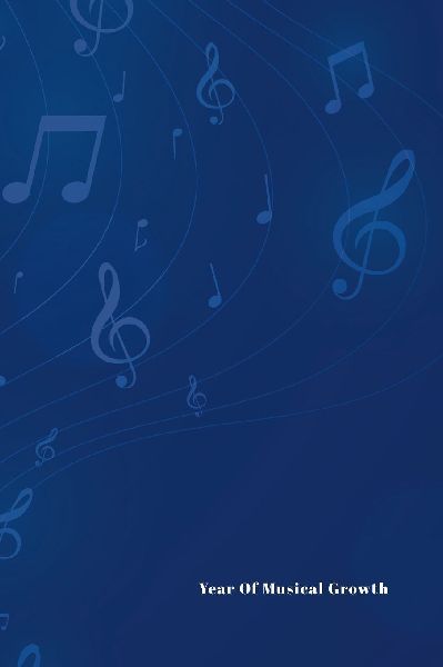 Year Of Musical Growth: Music Practice Journal