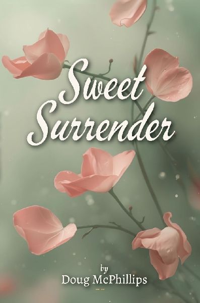 Sweet Surrender: A contemplative companion of poetry and prose designed to calm the mind, open the heart, and nourish the soul.