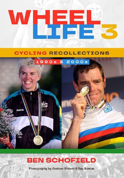 Wheel Life 3 - Cycling Recollections of the 1990s and 2000s