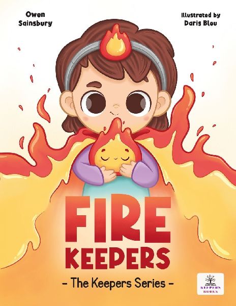 Fire Keepers: Stories that help children understand and care for their inner world