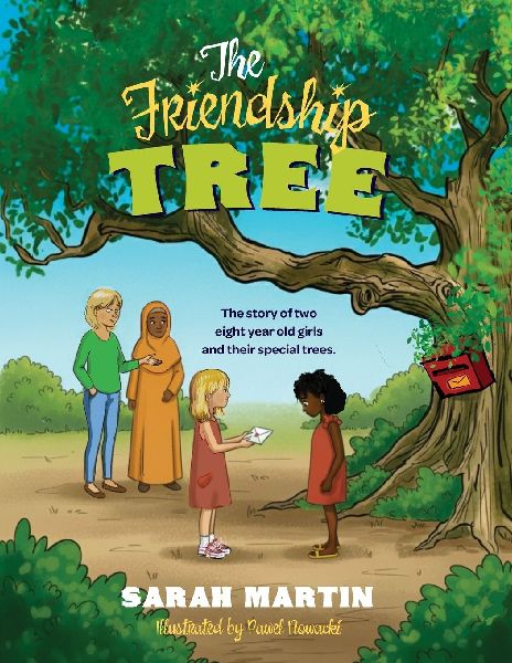 The Friendship Tree: A story of two eight year old girls and their special trees