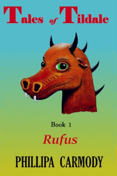Tales of Tildale, Book 1, "Rufus": Tales of Tildale, Book1, "Rufus"