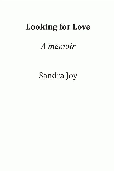 Looking for Love: A memoir