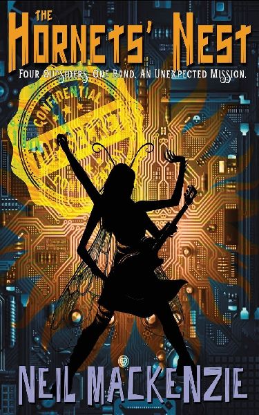 The Hornets Nest: Four outsiders. One band. An unexpected mission.