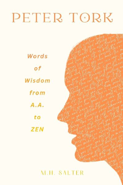 Peter Tork: Words of Wisdom from A.A. to ZEN