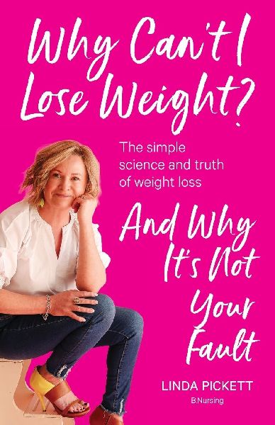 Why Can't I Lose Weight?: The simple science and truth of weight loss and why it's not your fault