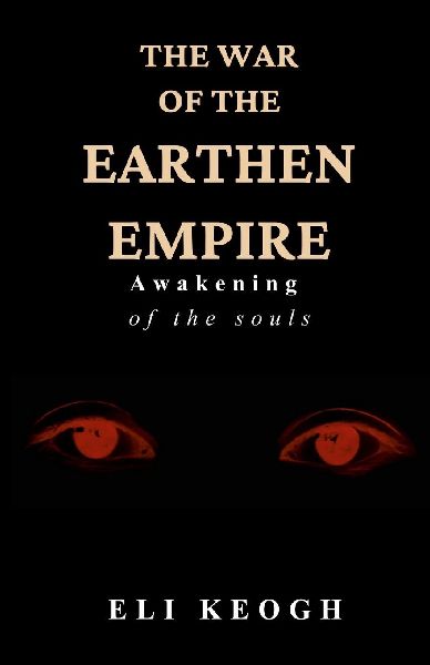 The War of the Earthen Empire: Awakening of the Souls