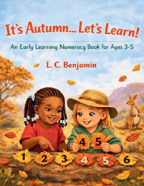 It's Autumn...Let's Learn!: An Early Learning Numeracy Book for Ages 3-5