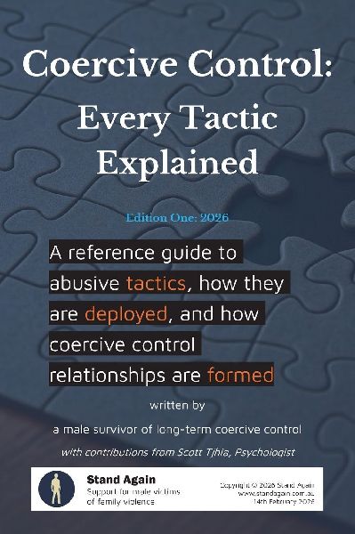 Coercive Control - Every Tactic Explained: A reference guide to abusive tactics, how they are deployed, and how coercive control relationships are formed