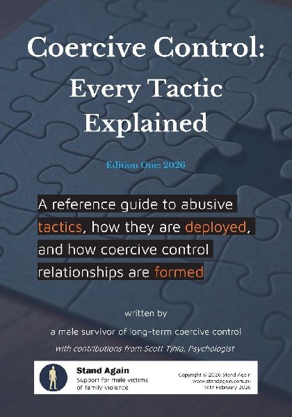 Coercive Control - Every Tactic Explained: A reference guide to abusive tactics, how they are deployed, and how coercive control relationships are formed